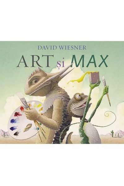 Editura Arthur Art si Max, David Wiesner
