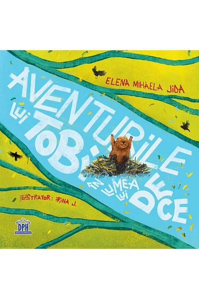 Editura Didactica Publishing House Aventurile lui Tobi in lumea lui De ce, Elena Mihaela Jida