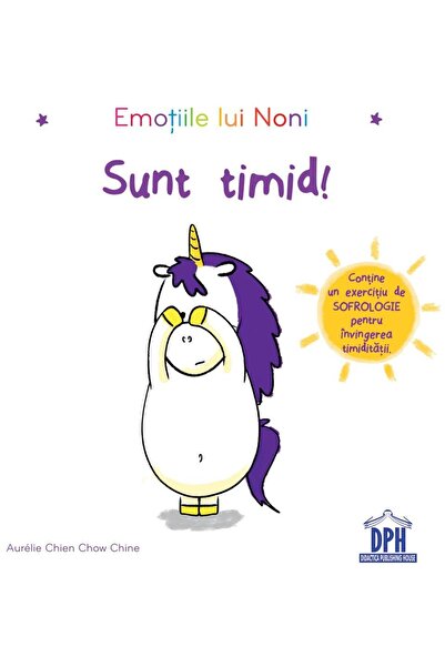 Editura Didactica Publishing House Emotiile lui Noni - Sunt timid!, Aurelie Chien Chow Chine