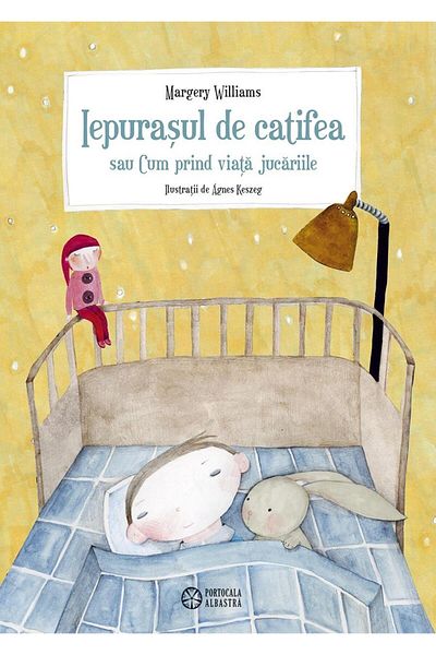 Editura Portocala Albastra The Velveteen Rabbit or How Toys Come to Life, Margery Williams