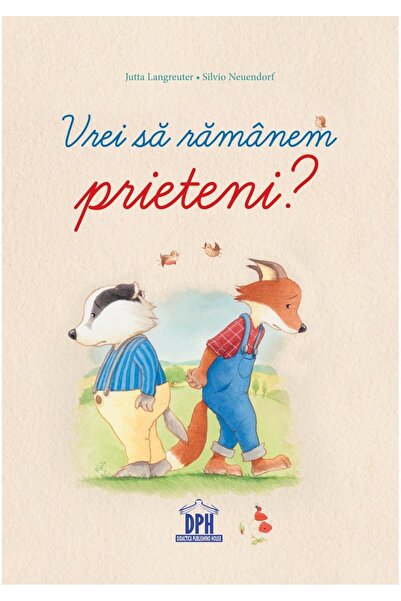 Editura Didactica Publishing House Vrei sa ramanem prieteni?, Jutta Langreuter