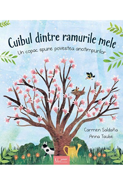 Editura Univers Enciclopedic Junior Cuibul dintre ramurile mele. Un copac spu...