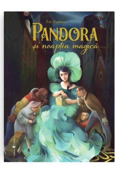 Editura Univers Pandora si noaptea magica, Eric Puybaret