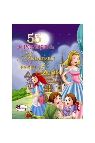 Editura Aramis 55 de povesti de Andersen si Fratii Grimm, Fratii Grimm