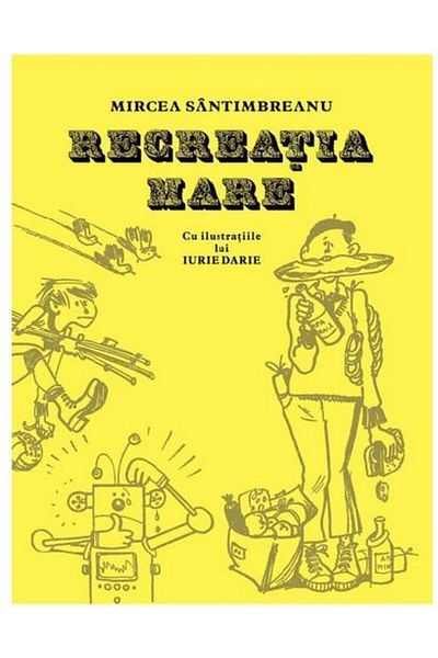 Editura Arthur Recreatia mare, Mircea Santimbreanu