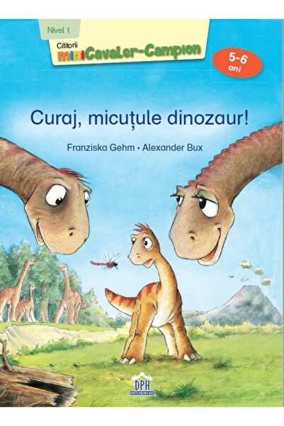 Editura Didactica Publishing House Curaj, micutule dinozaur! Nivel 1 - Citito...