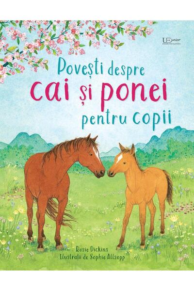 Editura Univers Enciclopedic Junior Povesti despre cai si ponei pentru copii ...