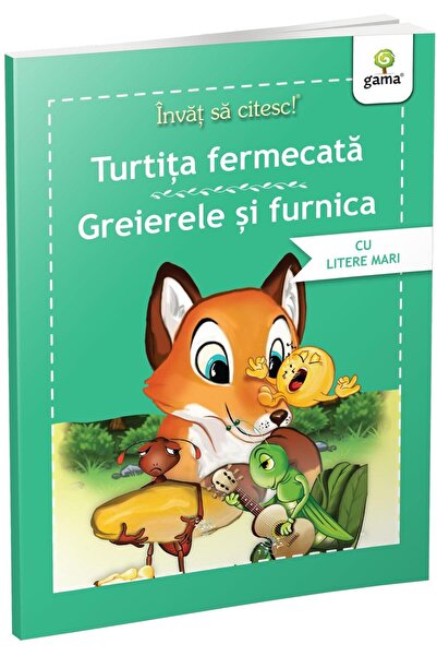 Editura Gama Invat sa citesc cu litere mari! Turtita fermecata. Greierele si furnica