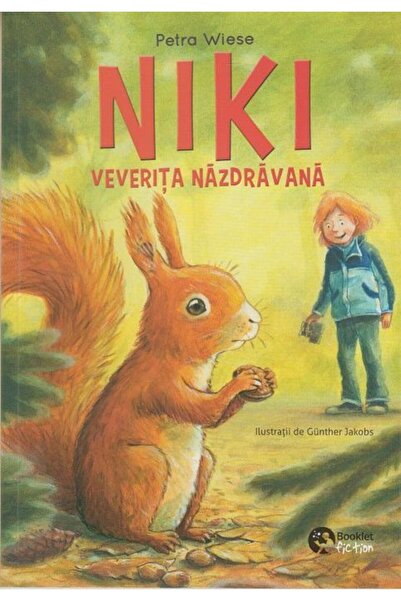 Editura Booklet Fiction Niki, veverita nazdravana / Nero, detectivul nataflet...