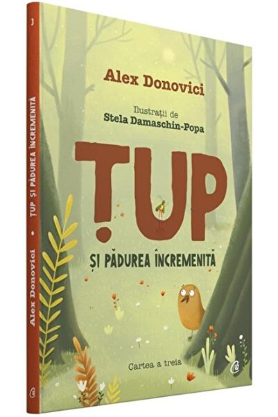 Editura Curtea Veche Tup si padurea incremenita, Alex Donovici