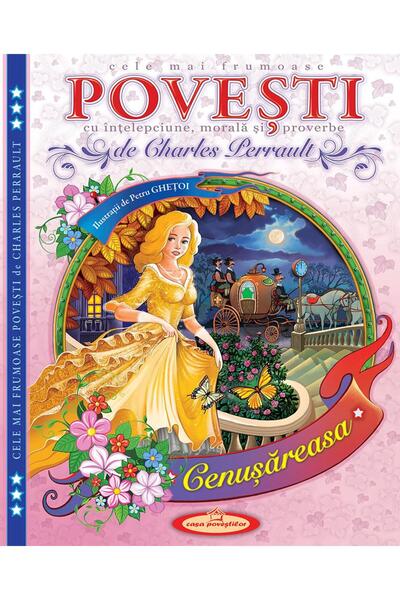 Editura Casa Povestilor Cele mai frumoase Povesti cu intelepciune, morala si ...