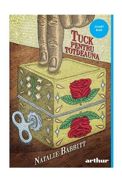 Editura Arthur Tuck pentru totdeauna (Smart blue), Natalie Babbitt