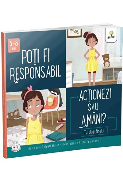 Editura Gama Poti fi responsabil. Actionezi sau amani?, Connie Colwell Miller