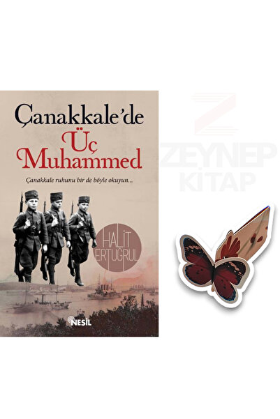 Nesil Yayınları Çanakkale'de Üç Muhammed - Halit Ertuğrul(Özel Tasarım Kelebe...