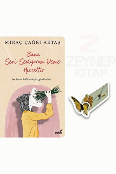 İndigo Kitap Bana Seni Seviyorum Deme Hisettir-Miraç Çağrı Aktaş(Özel Tasarım...