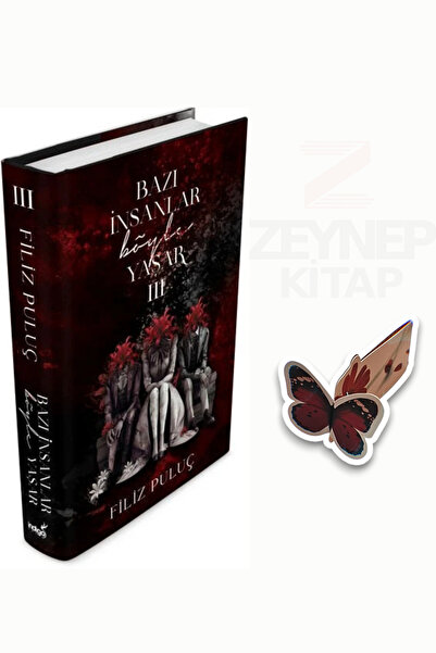 İndigo Kitap Bazı İnsanlar Böyle Yaşar 3(CİLTLİ)(Özel Tasarım Kelebek Ayraç H...