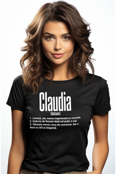 StoryGift Romania Tricou Femei Cu Numele Claudia, Si Mesaj Amuzant, Lenesa, Mereu Are De Comentat, Blk_l