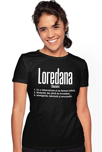 StoryGift Romania Tricou Femei Cu Numele Loredana, Si Mesaj Motivational, Det...