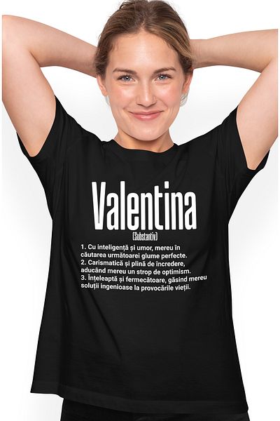 StoryGift Romania Tricou Femei Cu Numele Valentina, Si Mesaj Motivational, Glumeata, Carismatica, Blk_l