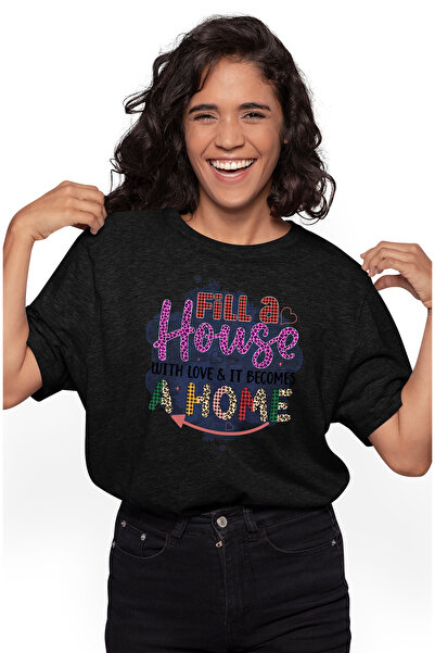 StoryGift Romania Tricou Femei Cu Mesajul "fill A House With Love & It Become...