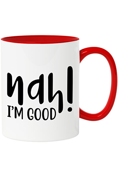 StoryGift Romania Cana Cu Textul "nah! I'm Good" - Nu, Sunt Bine Cu Maner Ros...