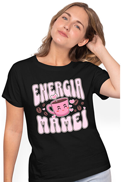 StoryGift Romania Tricou Femei Energia Mamei Ceasca De Cafea Femeie Puternica...
