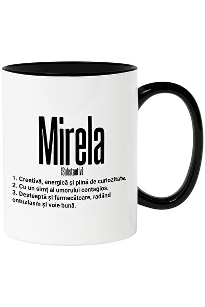 StoryGift Romania Cana Cu Numele Mirela, Si Mesaj Motivational, Creativa, Desteapta, Curioasa, Amu, Cu Maner Negru Stg