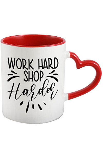 StoryGift Romania Cana Cu Mesajul "work Hard, Shop Harder" - Munceste Din Greu Cumpara Si Mai Mult, Cu Maner Inim Stg