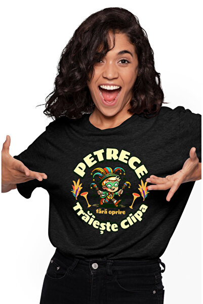 StoryGift Romania Tricou Femei Petrece Fara Oprire, Traieste Clipa Distractie...