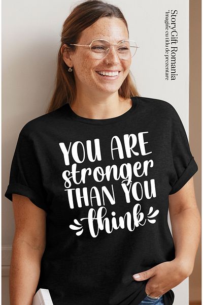 StoryGift Romania Tricou Femei Cu Mesaj Motivational "you Are Stronger Than You Think" - Esti Mai Blk_l