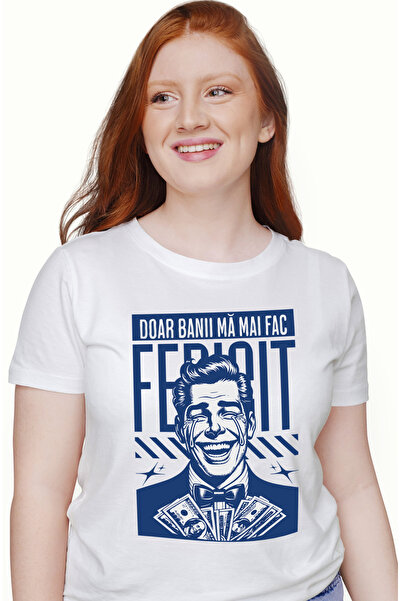 StoryGift Romania Tricou Femei Doar Banii Ma Fac Fericit Avere Barbat Fericit...