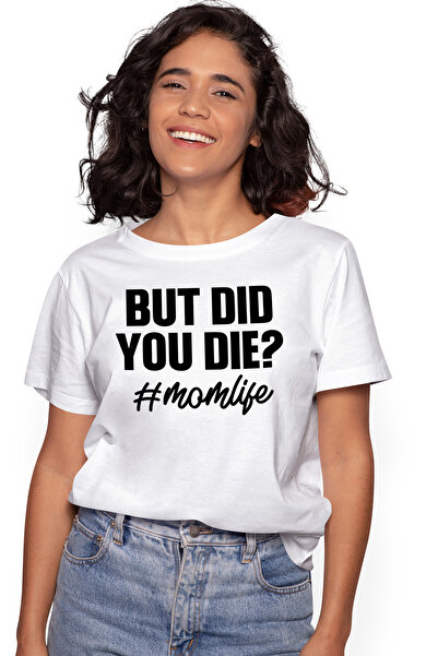 StoryGift Romania Tricou Femei Cu Mesajul In Engleza "but Did You Di*? #momli...
