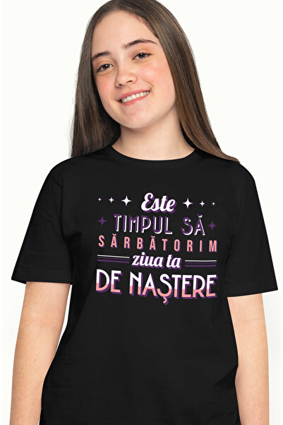 StoryGift Romania Tricou Femei E Timpul Sa Sarbatorim Ziua Ta De Nastere, Ani...