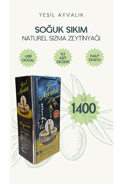 Yeşil ayvalık Naturel Sızma Zeytinyağı