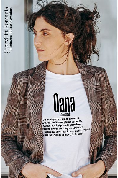 StoryGift Romania Tricou Femei Cu Numele Oana, Si Mesaj Motivational, Glumeata, Carismatica, Intel Wht_l