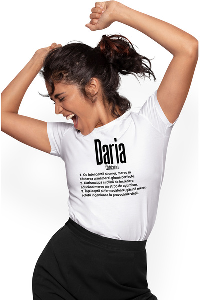 StoryGift Romania Tricou Femei Cu Numele Daria, si Mesaj Motivational, Glumea...