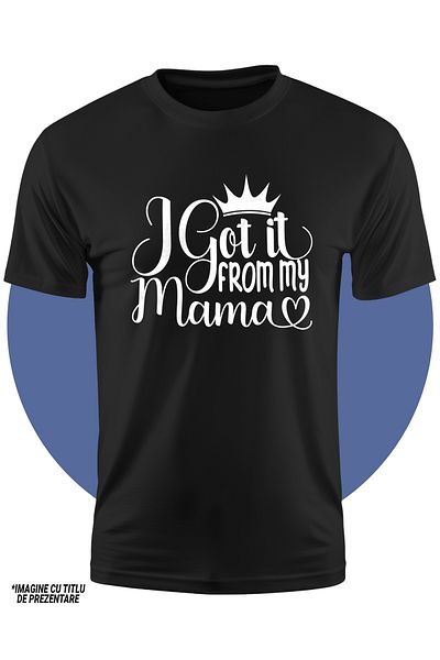 StoryGift Romania Tricou Copii Cu Mesajul "i Got It From My Mama" - O Am De La Mama 100% Bumbac, Unisex, Neg