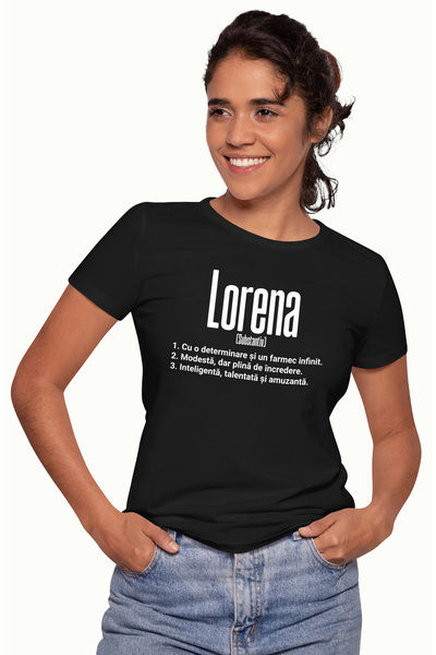 StoryGift Romania Tricou Femei Cu Numele Lorena, si Mesaj Motivational, Determinare, Modesta, Inte BLK_L