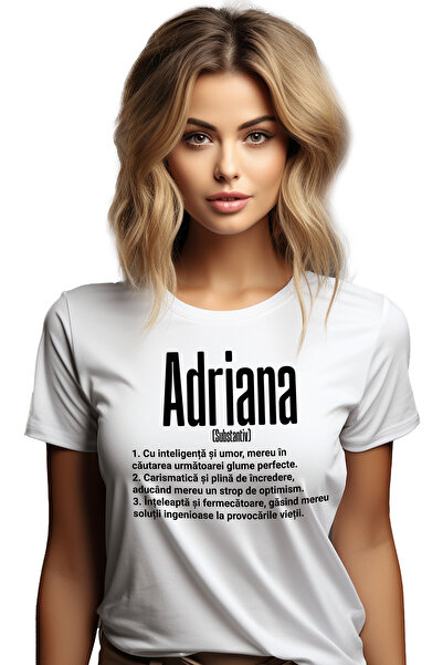 StoryGift Romania Tricou Femei Cu Numele Adriana, si Mesaj Motivational, Glum...