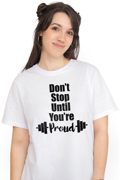 StoryGift Romania Tricou Femei cu mesaj motivational in engleza "Don't stop until you're proud" - WHT_L