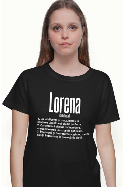 StoryGift Romania Tricou Femei Cu Numele Lorena, si Mesaj Motivational, Glume...