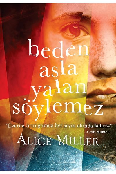 Bloomsbury The Body Never Lies - Alice Miller