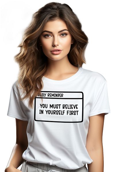 StoryGift Romania Tricou Femei cu mesaj motivational "You must believe in yourself first" - trebui WHT_M
