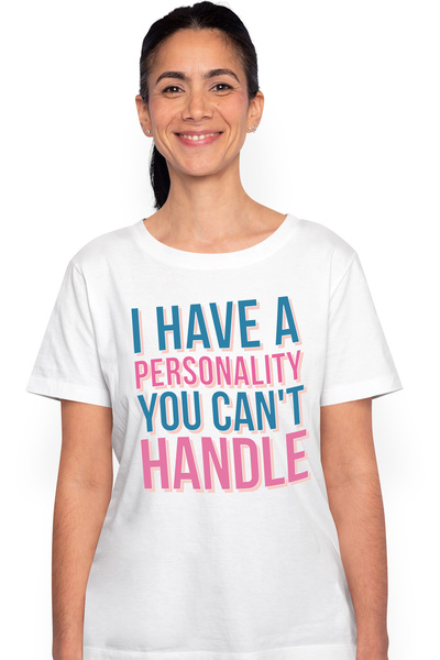 StoryGift Romania Tricou Femei Cu Mesaj In Engleza I Have A Personality You C...