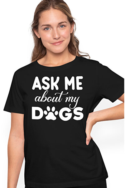 StoryGift Romania Tricou Femei cu labuta si mesajul in engleza "Ask me about my dogs" - iubitorii BLK_L
