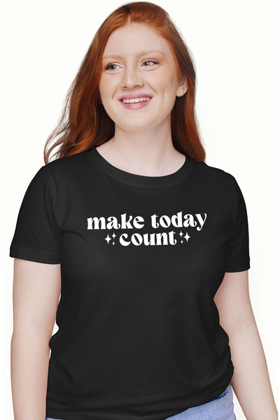 StoryGift Romania Tricou Femei cu mesaj care te indeamna sa faci ziua de astazi sa conteze cu imp BLK_L