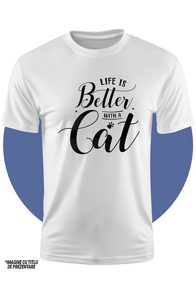 StoryGift Romania Tricou Copii Pentru Iubitorii De Pisici Cu Un Mesaj Din Care Reiese Ca Viata Este Mai Buna