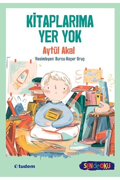 Tudem Yayınları Sen De Oku- Kitaplarıma Yer Yok