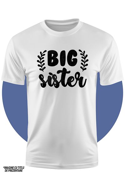 StoryGift Romania Tricou Copii Cu Textul In Limba Engleza "big Sister" - Sora Mai Mare Ajutor Afectiune 100%