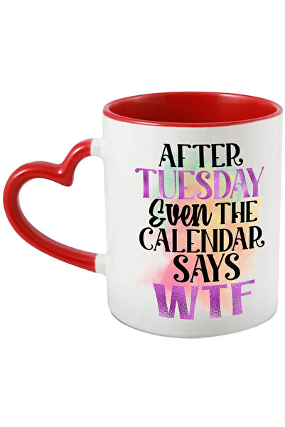 StoryGift Romania Cana cu mesajul "After Tuesday even the calendar says wtf",...